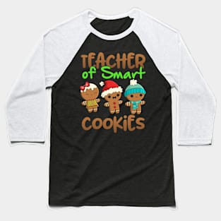 Christmas Teacher Of Smart Cookies Funny Gifts For Teachers Baseball T-Shirt